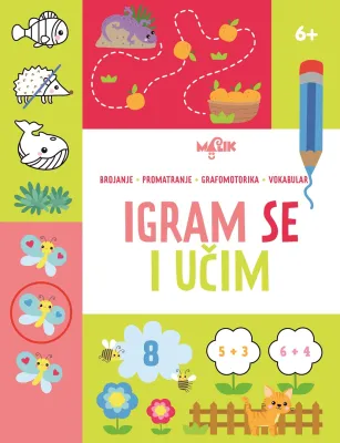 Igram se i Učim - Vježbanka 6+